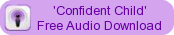 'Confident Child' Free Audio Download
